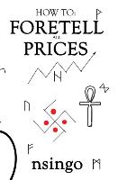 How to Foretell All Prices