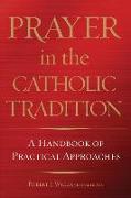 Prayer in the Catholic Tradition
