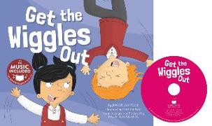 Get the Wiggles Out [With CD (Audio)]