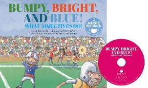 Bumpy, Bright, Blue: What Adjectives Do!