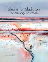 Gleaner or Gladiator