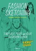 Fashion Sketching: Templates, Poses and Ideas for Fashion Design