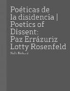 Paz Errazuriz and Lotty Rosenfeld: Poetics of Dissent