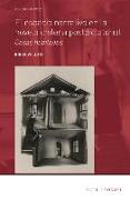 El Espacio Narrativo En La Novela Chilena Postdictatorial: Casas Habitadas