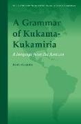 A Grammar of Kukama-Kukamiria: A Language from the Amazon