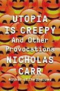 Utopia is Creepy