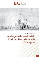 Le diagnostic territorial : Etat des lieux de la ville d'Inezgane