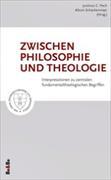 Zwischen Philosophie und Theologie