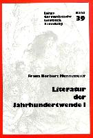 Literatur Der Jahrhundertwende I: Europaeisch-Deutsche Literaturtendenzen 1870-1910