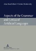 Aspects of the Grammar and Lexica of Artificial Languages