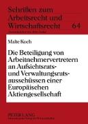 Die Beteiligung von Arbeitnehmervertretern an Aufsichtsrats- und Verwaltungsratsausschüssen einer Europäischen Aktiengesellschaft