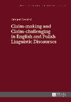 Claim-making and Claim-challenging in English and Polish Linguistic Discourses