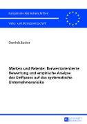 Marken und Patente: Barwertorientierte Bewertung und empirische Analyse des Einflusses auf das systematische Unternehmensrisiko