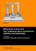 Migrazione e patologie dell¿«humanitas» nella letteratura europea contemporanea