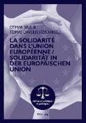 La Solidarité dans l¿Union Européenne- Solidarität in der Europäischen Union