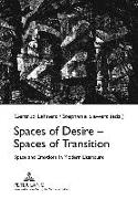 Spaces of Desire - Spaces of Transition
