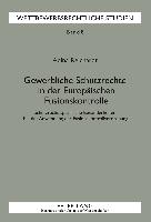 Gewerbliche Schutzrechte in der Europäischen Fusionskontrolle