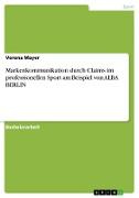 Markenkommunikation durch Claims im professionellen Sport am Beispiel von ALBA BERLIN