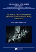 Household Food Consumption, Women¿s Asset and Food Policy in Indonesia