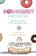 Doughnut Street School and the Mystery of the Doughnut Hole