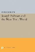 Joseph Pulitzer and the New York World