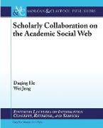 Scholarly Communication on the Academic Social Web