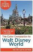 The Unofficial Guide: The Color Companion to Walt Disney World