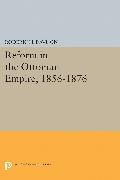 Reform in the Ottoman Empire, 1856-1876