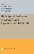 High Speed Problems of Aircraft and Experimental Methods