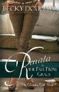 Renata and the Fall from Grace: The Gustafson Girls Series