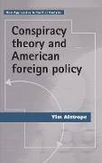 Conspiracy theory and American foreign policy