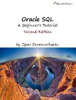 Oracle SQL: A Beginner's Tutorial, Second Edition