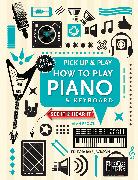 How to Play Piano & Keyboard (Pick Up & Play)
