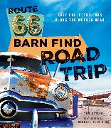 Route 66 Barn Find Road Trip