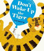 Don't Wake Up the Tiger