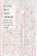 Alice Iris Red Horse: Selected Poems