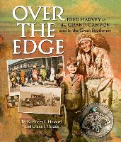 Over the Edge: Fred Harvey at the Grand Canyon and in the Great Southwest