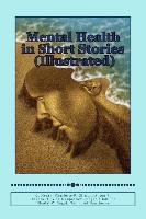 Mental Health in Short Stories (Illustrated)