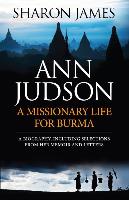 Ann Judson - A Missionary Life for Burma