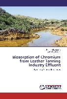 Biosorption of Chromium from Leather Tanning Industry Effluent