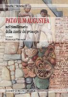 Patavium Augustea: Nel Bimillenario Della Morte del Princeps: Atti Della Giornata Di Studi, Musei CIVICI Di Padova - Museo Archeologico