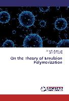 On the Theory of Emulsion Polymerization