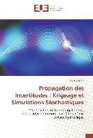 Propagation des Incertitudes : Krigeage et Simulations Stochastiques