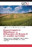 Espectrometría Mössbauer y Difracción de Rayos X en suelos agrícolas