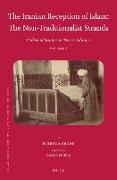 The Iranian Reception of Islam: The Non-Traditionalist Strands: Collected Studies in Three Volumes, Volume 2