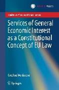 Services of General Economic Interest as a Constitutional Concept of Eu Law