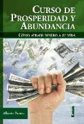 Curso de Prosperidad Y Abundancia: Cómo Atraer Dinero a Su Vida