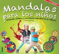 Mandalas Para Los Niños: Desarrollo Artístico Y Crecimiento Espiritual En La Infancia