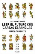 Leer El Futuro Con Cartas Españolas, Curso Completo: Curso Completo