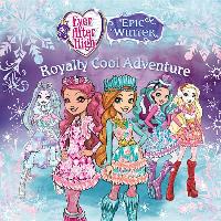 Ever After High: Royally Cool Adventure